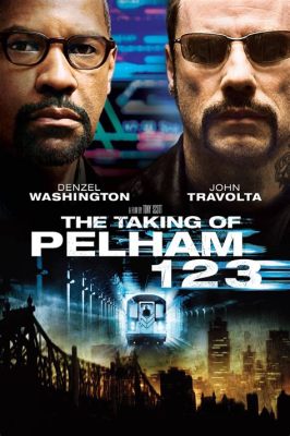 The Taking of Pelham One Two Three - 실종된 지하철과 시간 제한 속 극적인 추격전!